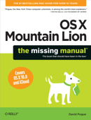 OS X Mountain Lion: The Missing Manual - David Pogue