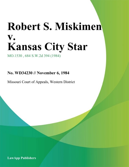 Robert S. Miskimen v. Kansas City Star