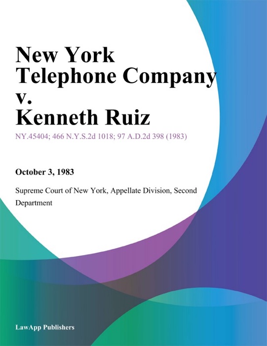 New York Telephone Company v. Kenneth Ruiz