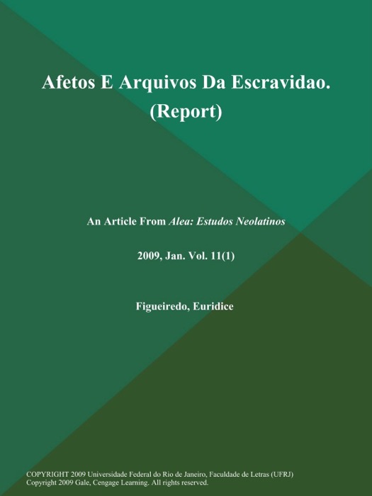 Afetos E Arquivos Da Escravidao (Report)