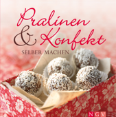 Pralinen & Konfekt selber machen - Naumann & Göbel Verlag