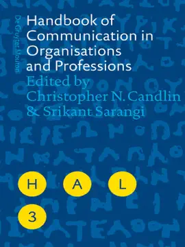 Read: Handbook of Communication Book in Organisations and Professions