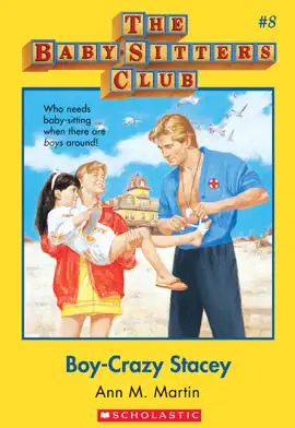 Read: Boy-Crazy Stacey: Classic Edition Book (The Baby-Sitters Club #8)