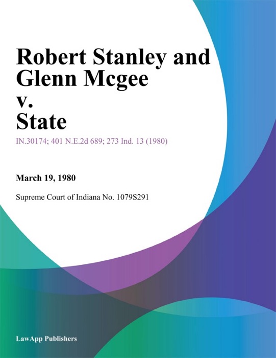Robert Stanley and Glenn Mcgee v. State