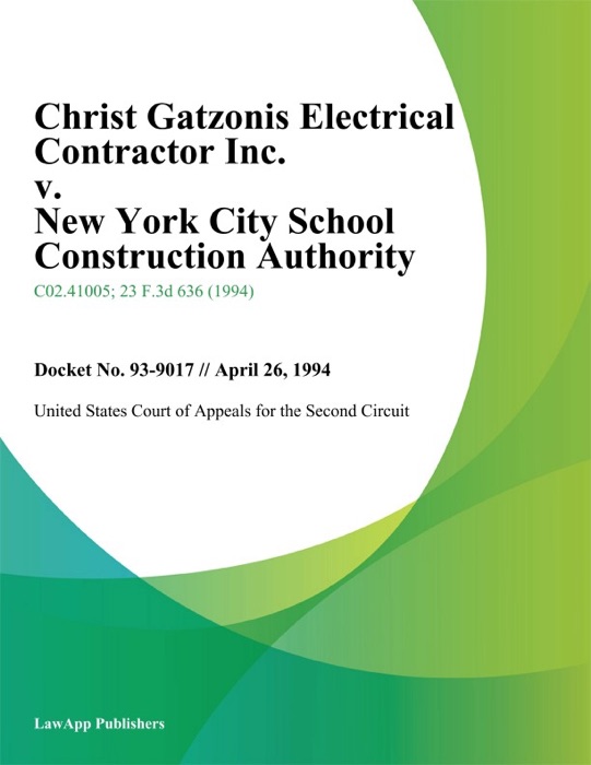 Christ Gatzonis Electrical Contractor Inc. v. New York City School Construction Authority