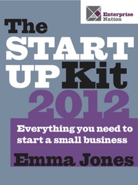 The Start-Up Kit 2012 - Emma Jones