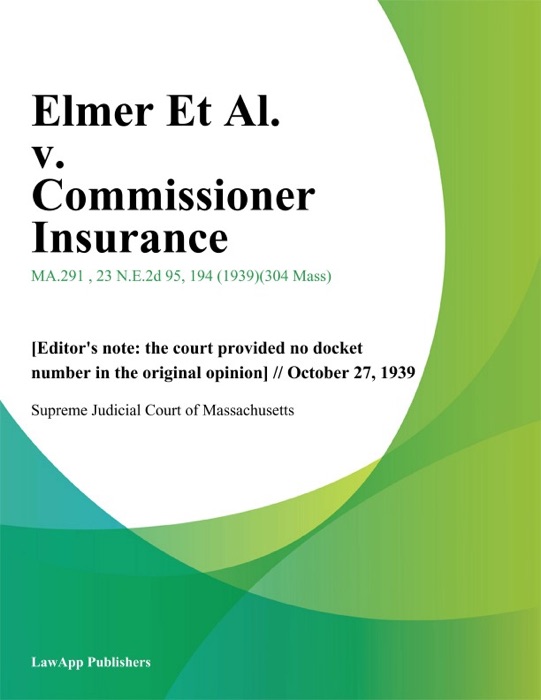 Elmer Et Al. v. Commissioner Insurance
