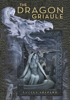 The Dragon Griaule by Lucius Shepard