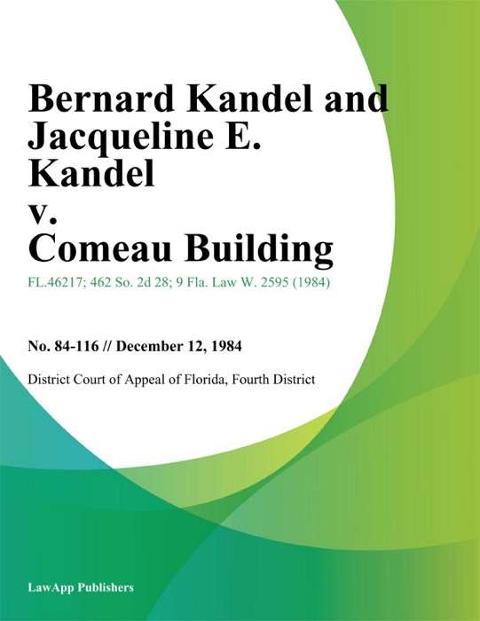 Bernard Kandel and Jacqueline E. Kandel v. Comeau Building