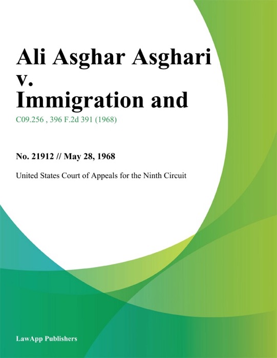 Ali Asghar Asghari v. Immigration and