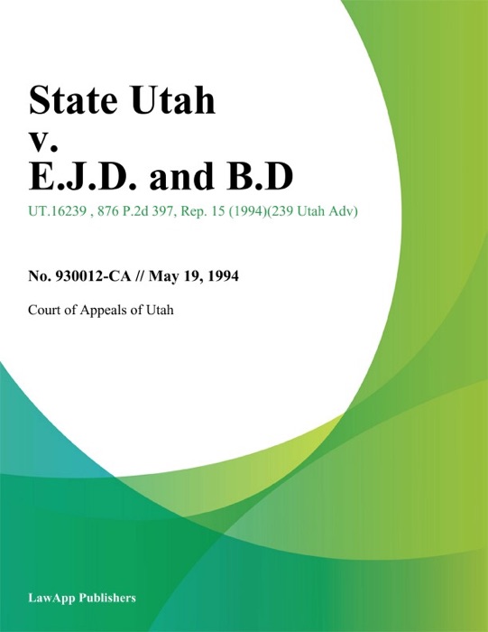 State Utah v. E.J.D. and B.D.
