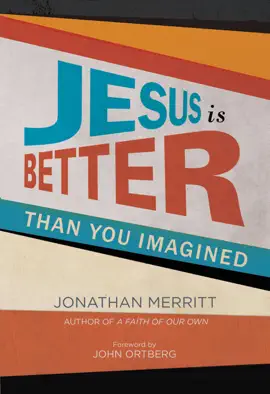 Read: Jesus Is Better than Book You Imagined