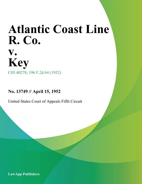 Atlantic Coast Line R. Co. v. Key.