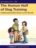 Risë VanFleet - The Human Half of Dog Training artwork