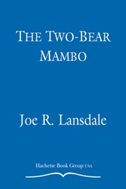 The Two-Bear Mambo - Joe R. Lansdale