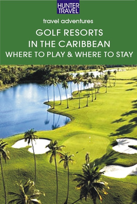 Golf Resorts In the Caribbean