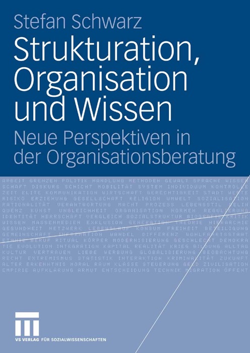 Strukturation, Organisation und Wissen