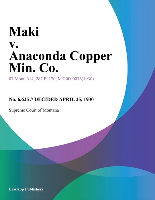 Maki v. Anaconda Copper Min. Co.