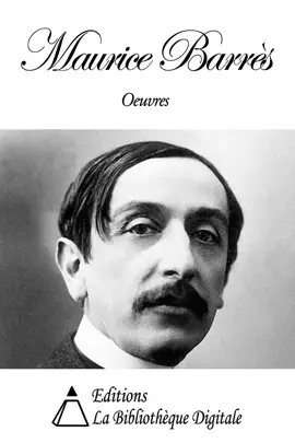 Read: Œuvres de Maurice Barrès Book