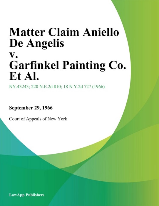 Matter Claim Aniello De Angelis v. Garfinkel Painting Co. Et Al.