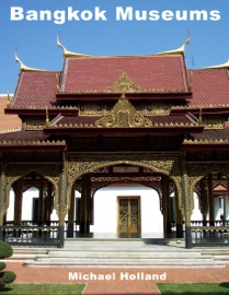 Bangkok Museums - Michael Holland
