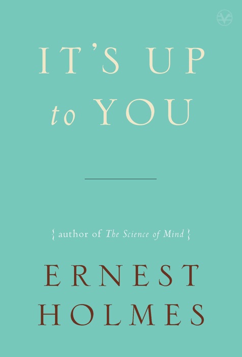 It's Up to You