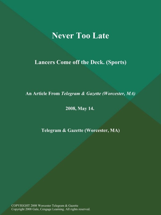 Never Too Late; Lancers Come off the Deck (Sports)