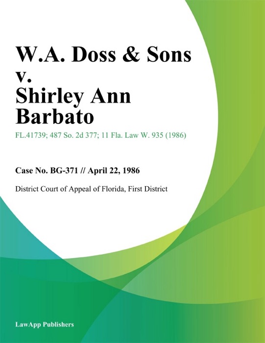 W.A. Doss & Sons v. Shirley Ann Barbato