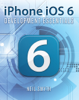 iPhone iOS 6 Development Essentials - Neil Smyth