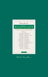 Stories from the Blue Moon Cafe III - Sonny Brewer