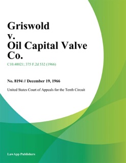 Griswold v. Oil Capital Valve Co. by United States Court of Appeals for the Tenth Circuit