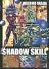 SHADOW SKILL(9)