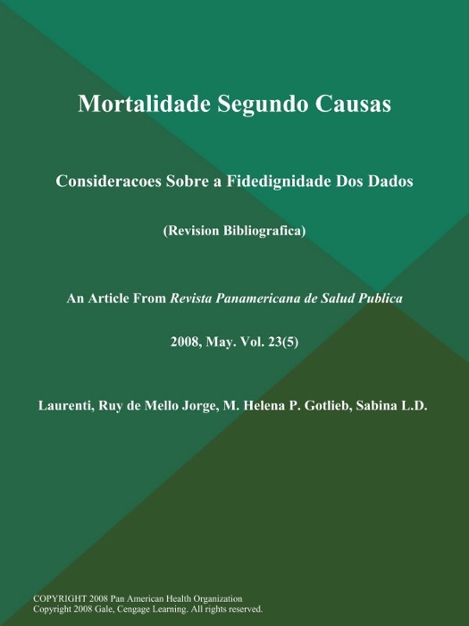 Mortalidade Segundo Causas: Consideracoes Sobre a Fidedignidade Dos Dados (Revision Bibliografica)