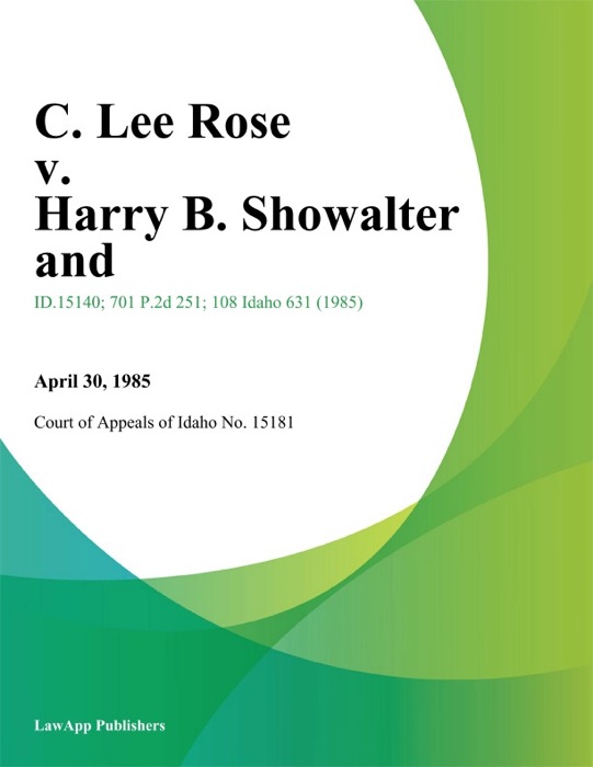 C. Lee Rose v. Harry B. Showalter And