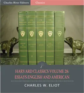 Read: Harvard Classics Book Volume 28: Essays English and American