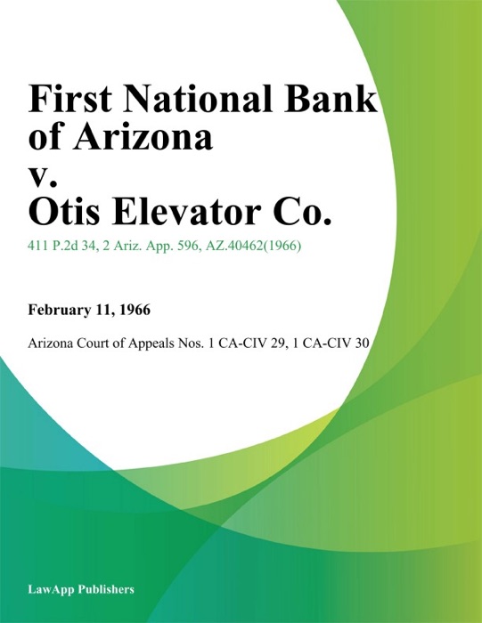 First National Bank of Arizona v. Otis Elevator Co.