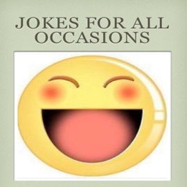 Jokes for All Occasions - Anonymous