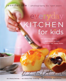 Everyday Kitchen For Kids by Jennifer