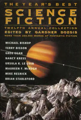 Read: The Year's Best Science Fiction: Book Twelfth Annual Collection