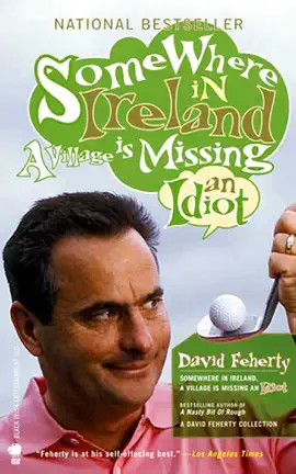 Somewhere in Ireland, A Village is Missing an Idiot