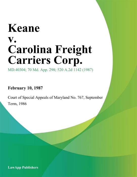 Keane v. Carolina Freight Carriers Corp.