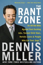 The Rant Zone - Dennis Miller