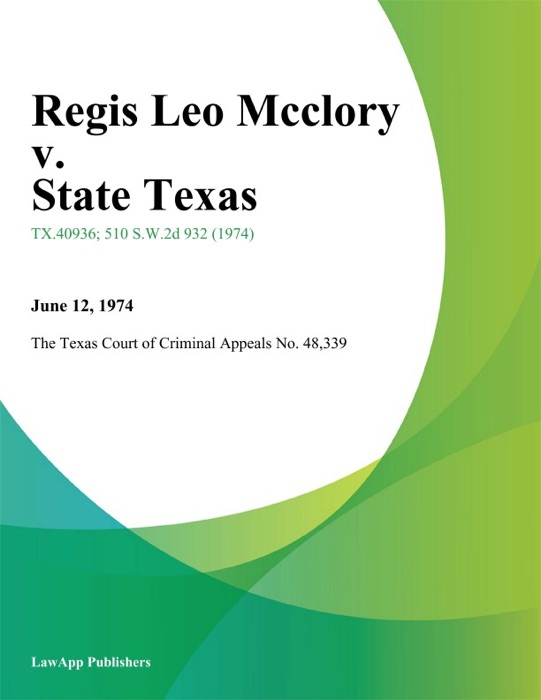 Regis Leo Mcclory v. State Texas