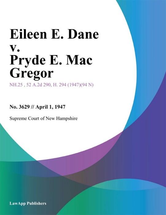 Eileen E. Dane v. Pryde E. Mac Gregor