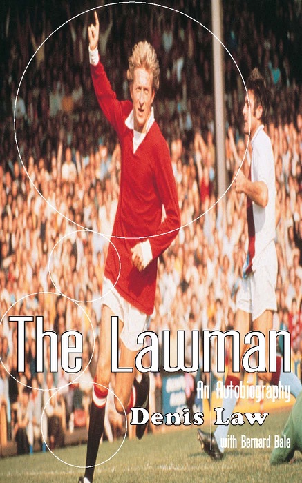 Denis Law: The Lawman