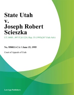 State Utah v. Joseph Robert Scieszka by Supreme Court of Wisconsin