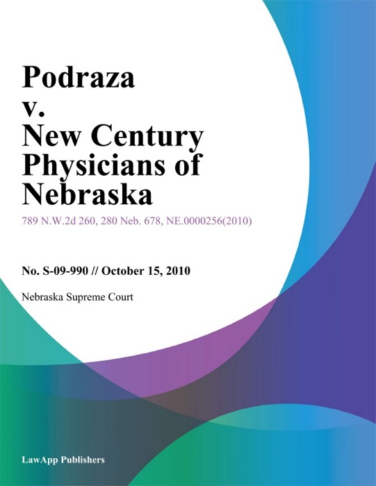 Podraza v. New Century Physicians of Nebraska