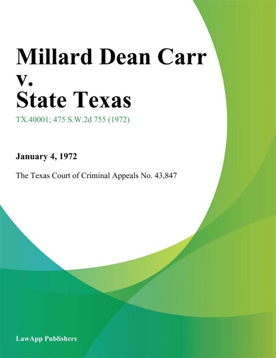 Millard Dean Carr v. State Texas