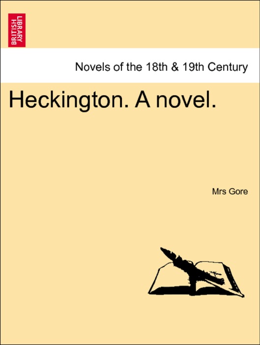 Download ~ Heckington. A novel. Vol. III. * by Mrs Gore ~ Book PDF ...