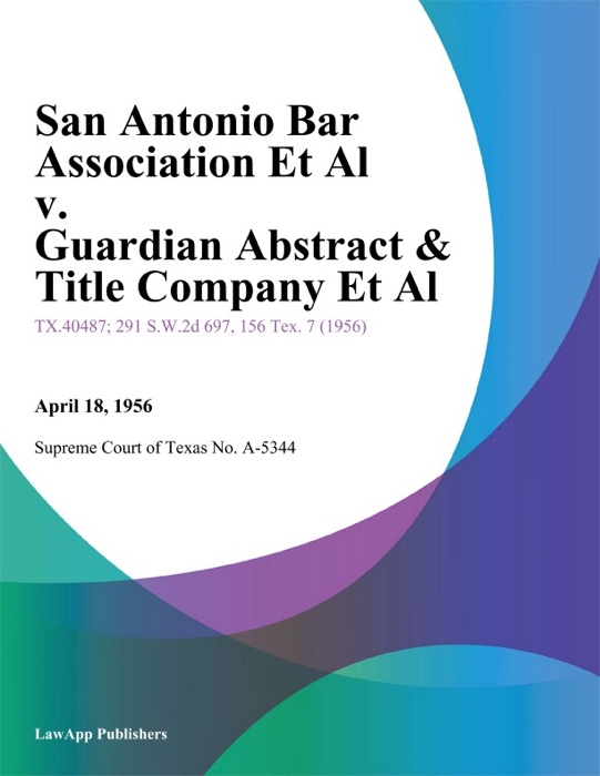 [Download] "San Antonio Bar Association Et Al v. Guardian Abstract